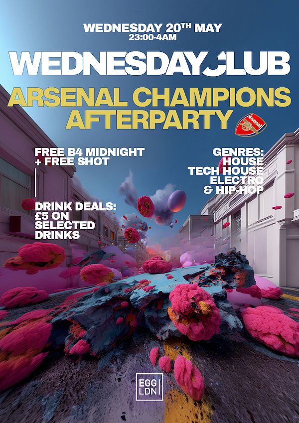 Wednesday Club: Arsenal Champions AfterParty