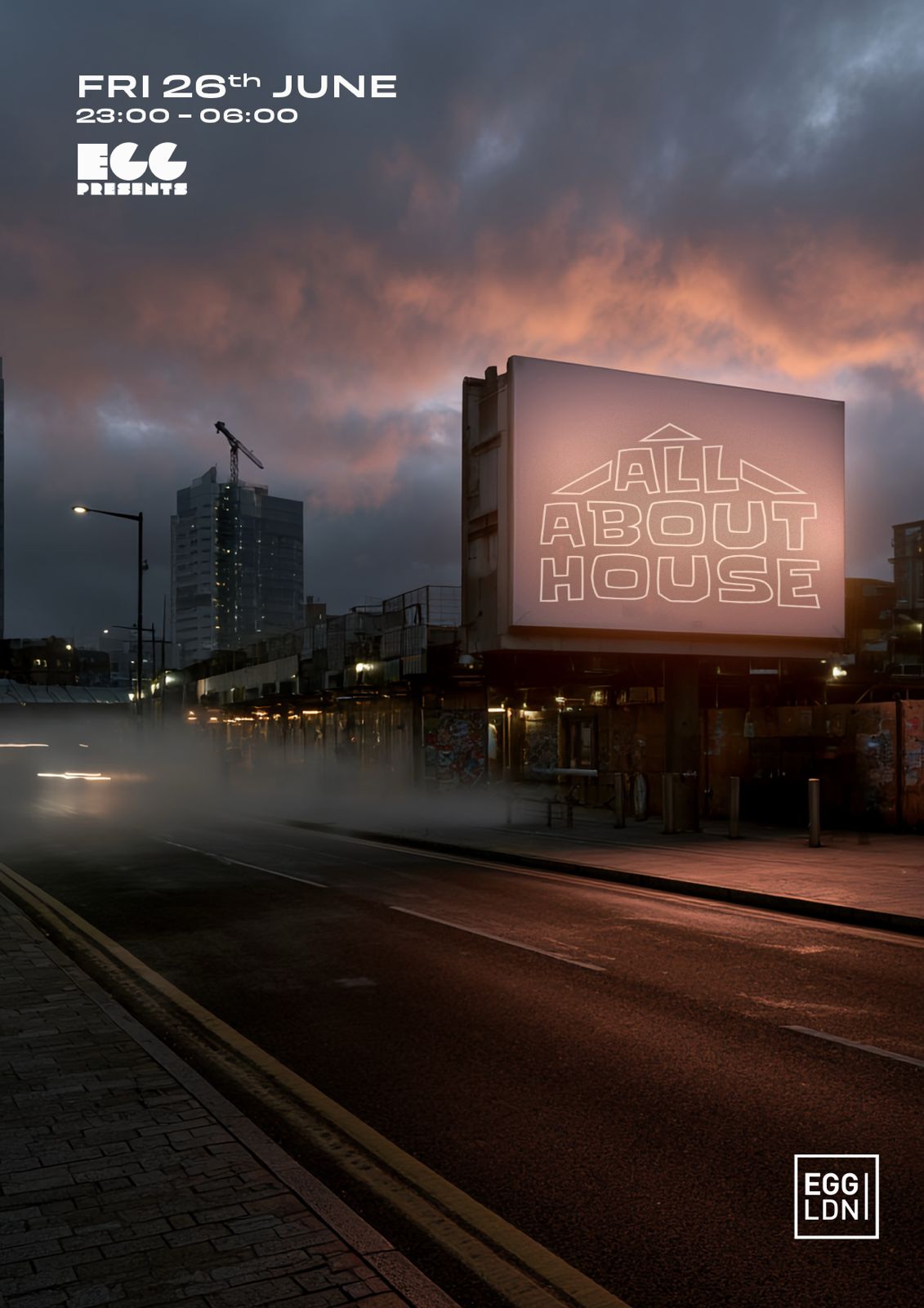 Egg LDN Pres: All About House