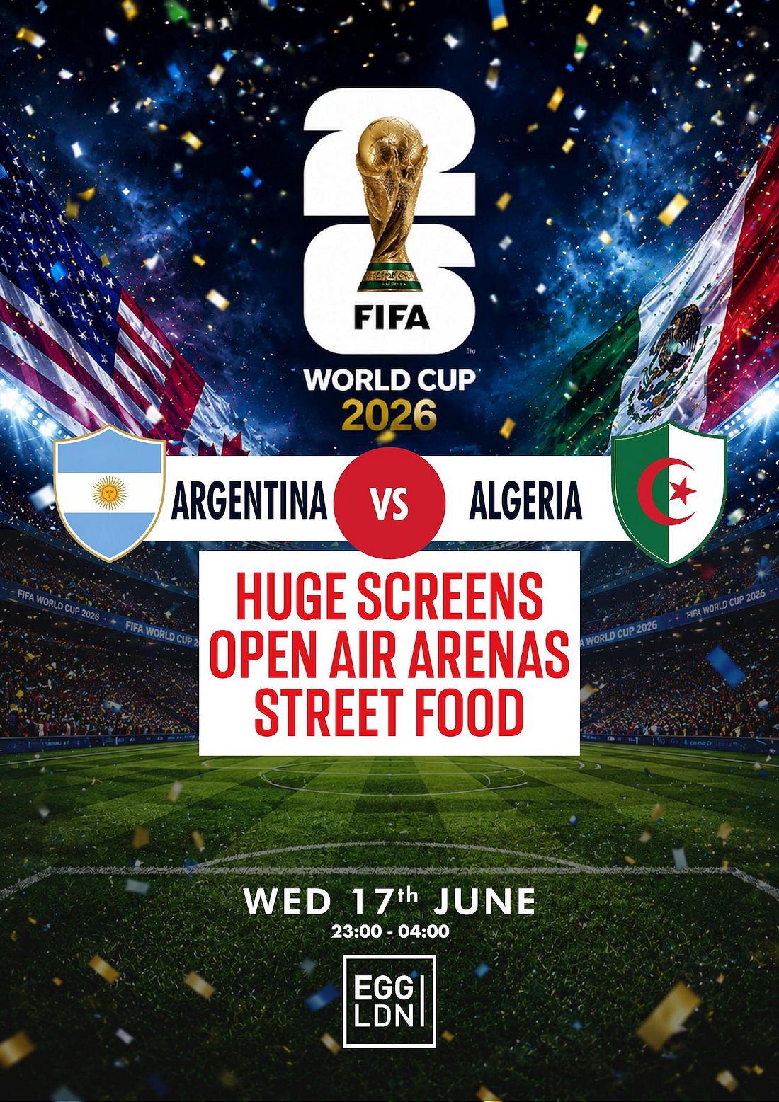 Egg Pres: Argentina v Algeria Fan Zone (Free Viewing)