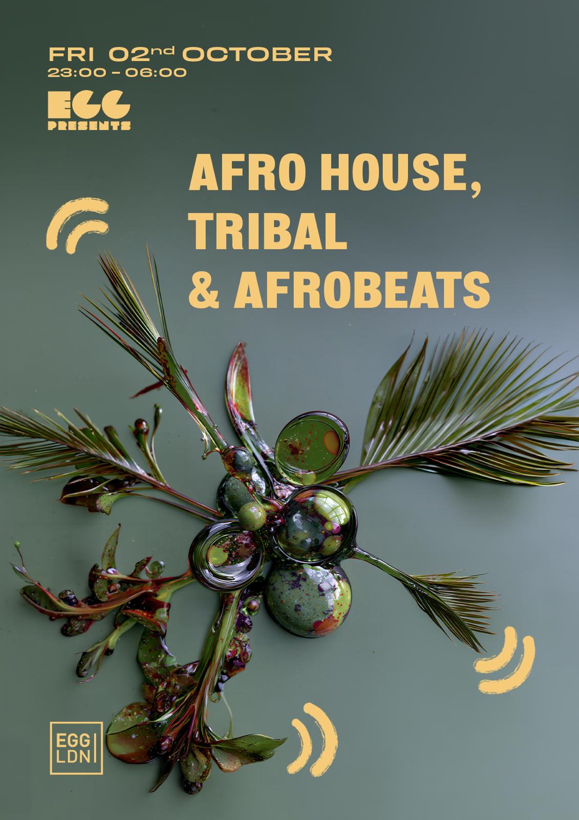Egg LDN Pres: Afro House & Afro Beat
